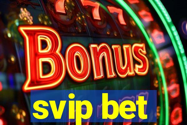 svip bet